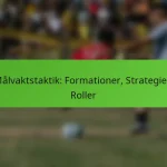 featured-image-malvaktstaktik-formationer-strategier-roller